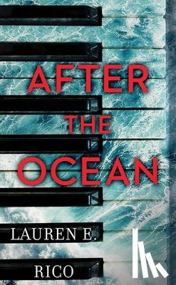 Rico, Lauren E. - After the Ocean