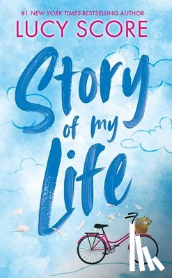 Score, Lucy - Story of My Life: Story Lake