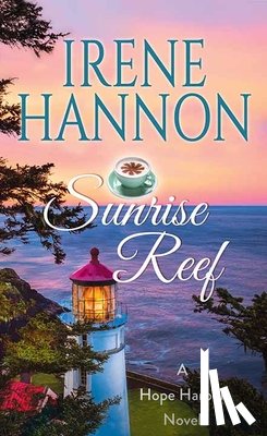 Hannon, Irene - Sunrise Reef: A Hope Harbor Novel