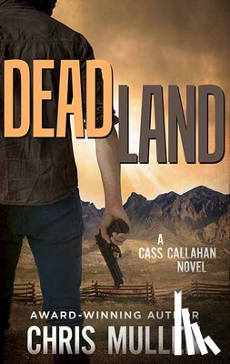 Mullen, Chris - Dead Land: Cass Callahan