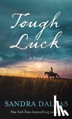 Dallas, Sandra - Tough Luck