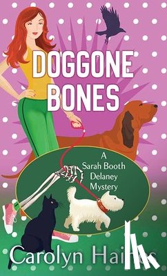 Haines, Carolyn - Doggone Bones: Sarah Booth Delaney