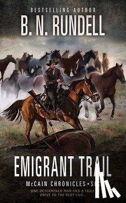 Rundell, B. N. - Emigrant Trail: McCain Chronicles