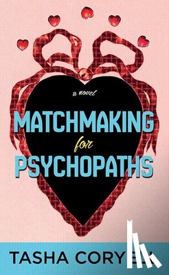Coryell, Tasha - Matchmaking for Psychopaths