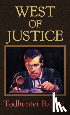 Ballard, Todhunter - West of Justice