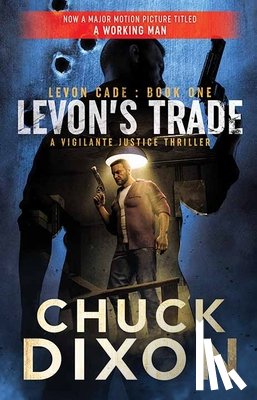 Dixon, Chuck - Levon's Trade: A Vigilante Justice Thriller