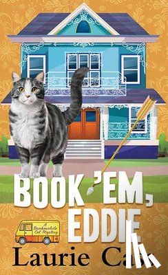Cass, Laurie - Book 'Em, Eddie: A Bookmobile Cat Mystery
