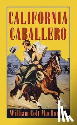 MacDonald, William Colt - California Caballero