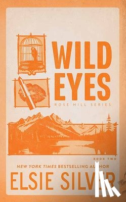 Silver, Elsie - Wild Eyes: Rose Hill