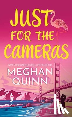 Quinn, Meghan - Just for the Cameras: Bay Area Players