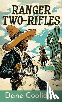 Coolidge, Dane - Ranger Two-Rifles