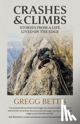 Bettis, Gregg - Crashes and Climbs