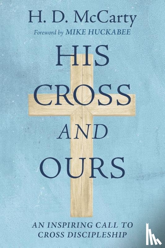 McCarty, H. D. - His Cross and Ours