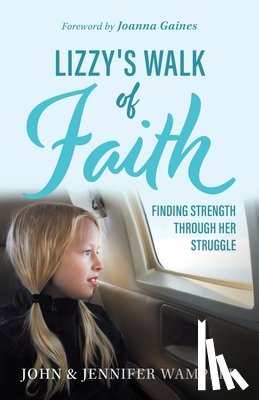 Wampler, John - Lizzy's Walk of Faith