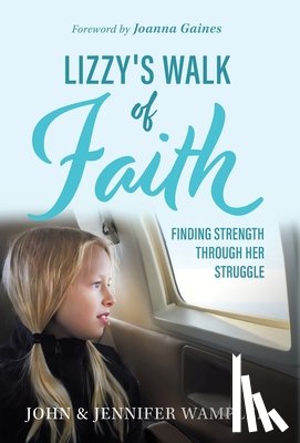 Wampler, John - Lizzy's Walk of Faith