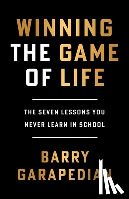 Garapedian, Barry - Winning the Game of Life
