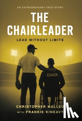 Malleo, Chris - The ChairLeader: Lead Without Limits