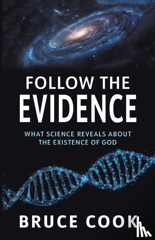 Cook, Bruce - Follow the Evidence