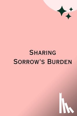 Brian, Robert - Sharing Sorrow's Burden