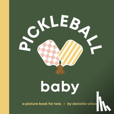 Wilson, Danielle (Danielle Wilson) - Pickleball Baby