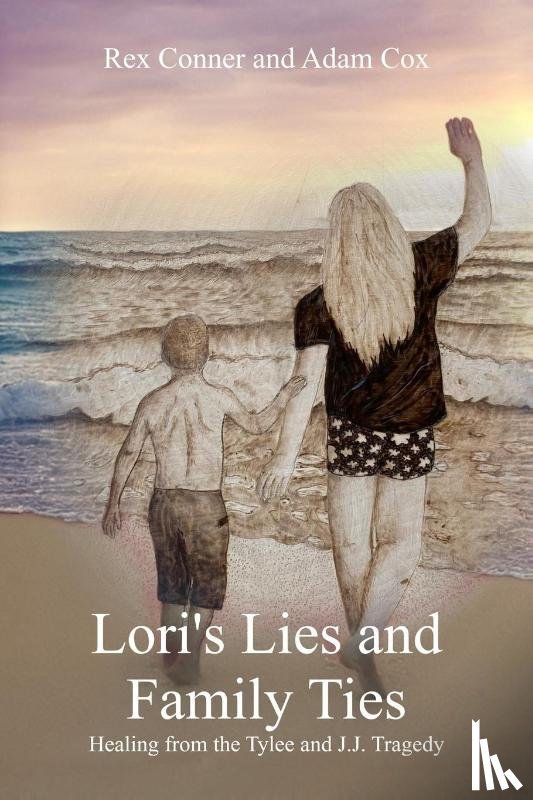 Conner, Rex, Cox, Adam - Lori's Lies and Family Ties
