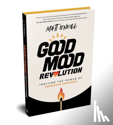 O'Neill, Matt - O'Neill, M: Good Mood Revolution