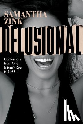 Zink, Samantha - Zink, S: Delusional