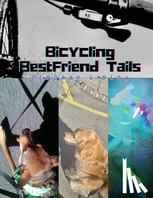 Gibson, Deborah - Bicycling BestFriend Tails