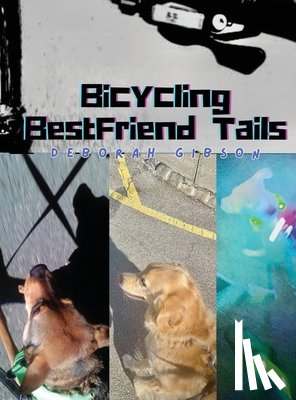 Gibson, Deborah - Bicycling BestFriend Tails