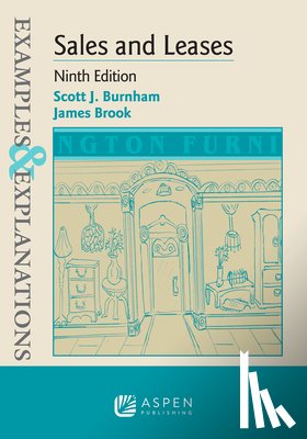 Burnham, Scott J. - Examples & Explanations for Sales and Leases