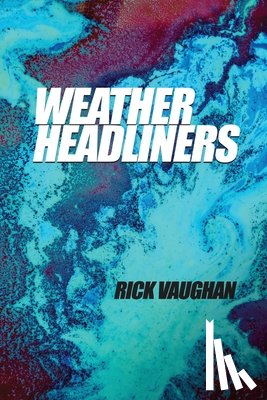 Vaughan, Rick - Weather Headliners
