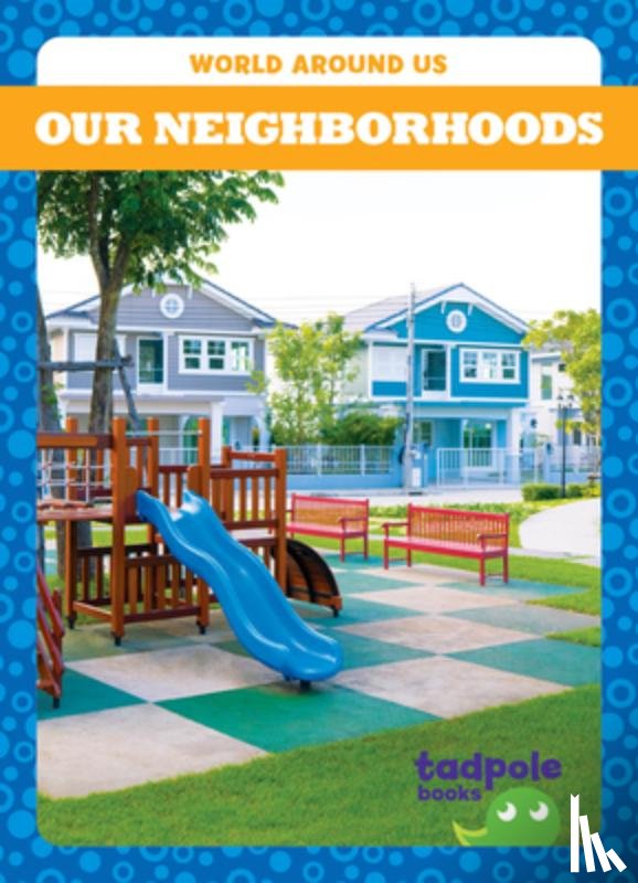 Kenan, Tessa - Our Neighborhoods