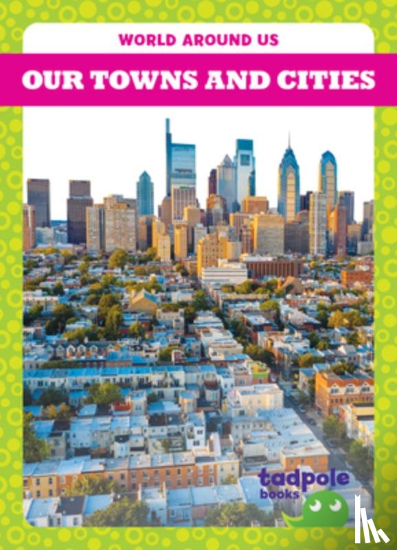 Kenan, Tessa - Our Towns and Cities