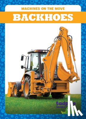 Gleisner, Jenna Lee - Backhoes