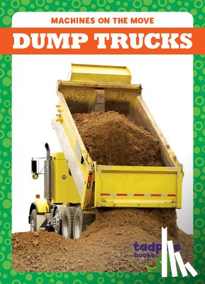 Gleisner, Jenna Lee - Dump Trucks