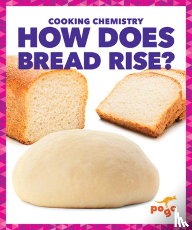 Brink, Tracy Vonder - How Does Bread Rise?