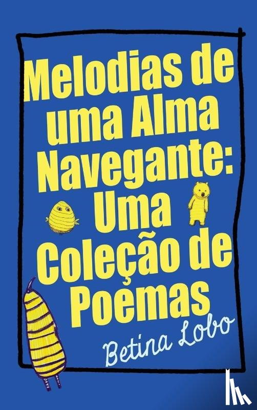 Lobo, Betina - Melodias de uma Alma Navegante