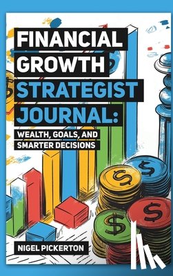 Pickerton, Nigel - Financial Growth Strategist Journal