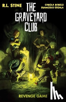 Stine, R.L. - The Graveyard Club: Revenge Game