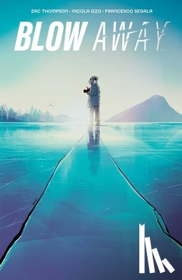 Thompson, Zac - Blow Away