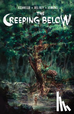 Azzarello, Brian - The Creeping Below