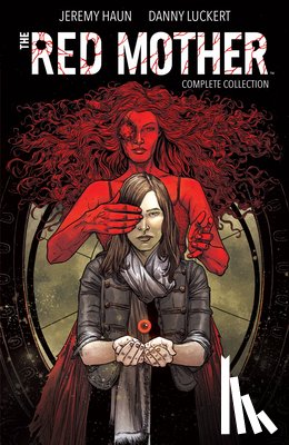 Haun, Jeremy - The Red Mother: Complete Collection