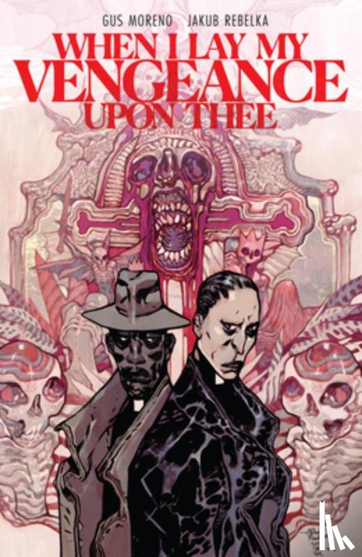 Moreno, Gus - When I Lay My Vengeance Upon Thee