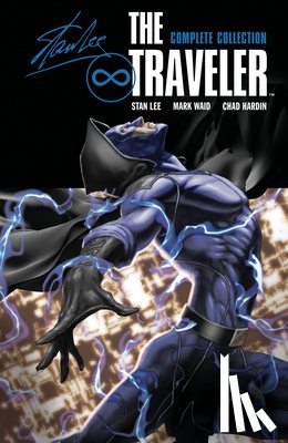 Lee, Stan, Waid, Mark - The Traveler: Complete Collection