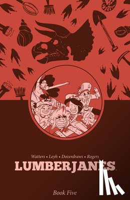 Watters, Shannon, Stevenson, ND - Lumberjanes Book Five