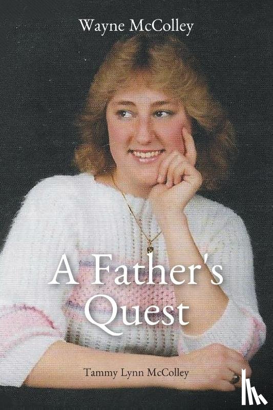 McColley, Wayne - A Father's Quest