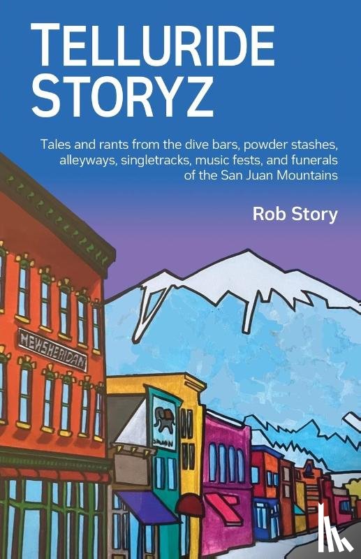 Story, Rob - Telluride Storyz