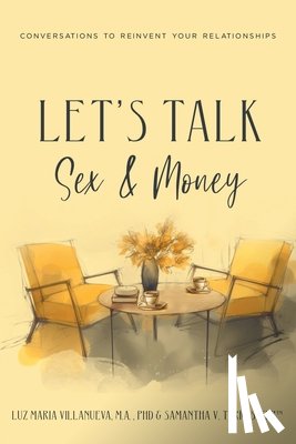 Villanueva M. A., Luz Maria, Torres CFP(TM), Samantha V. - Let's Talk Sex and Money