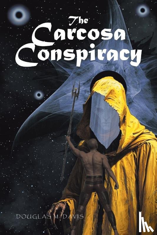 Davis, Douglas M. - The Carcosa Conspiracy