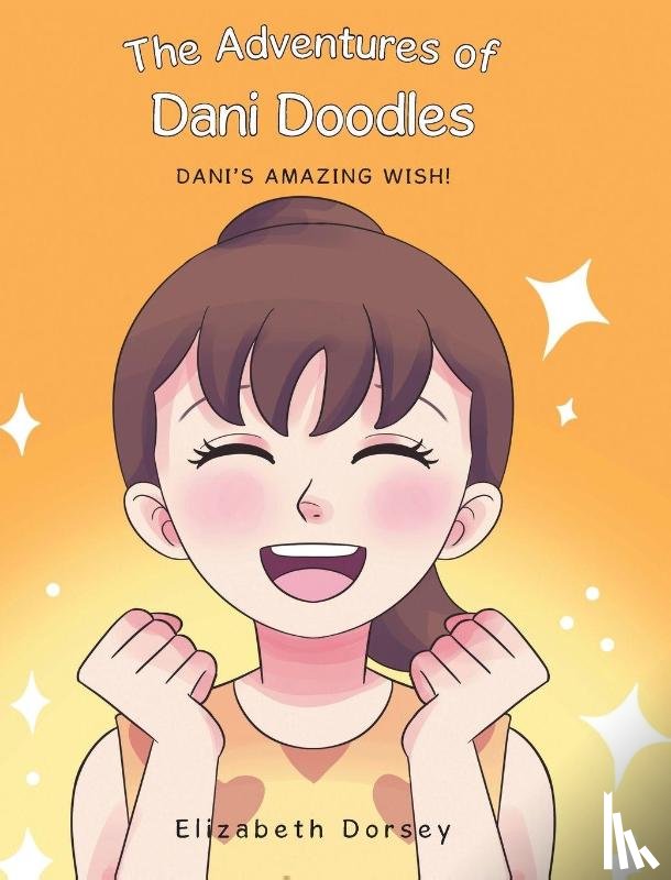 Dorsey, Elizabeth - The Adventures of Dani Doodles
